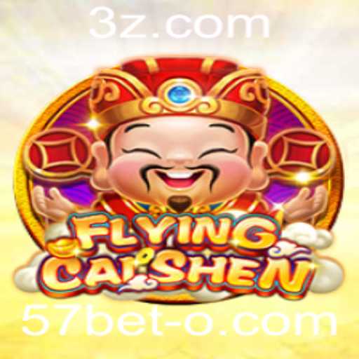 FlyingCaiShen: A Novidade em Jogos Online com 57bet